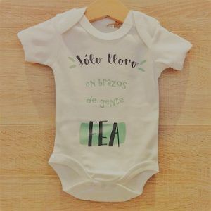 Body 0 a 18 meses "Sólo lloro en brazos de gente fea" (Ferekak)