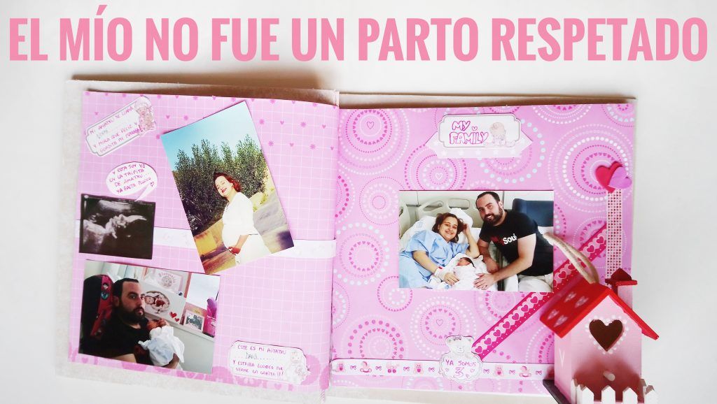 Parto respetado no fue mi historia